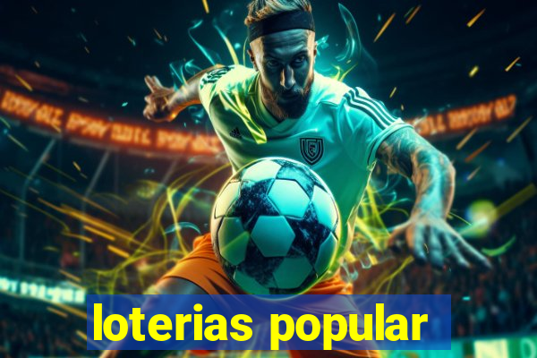 loterias popular